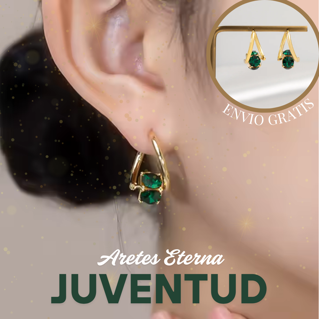 ARETES ESMERALDAS DE LA ETERNA JUVENTUD
