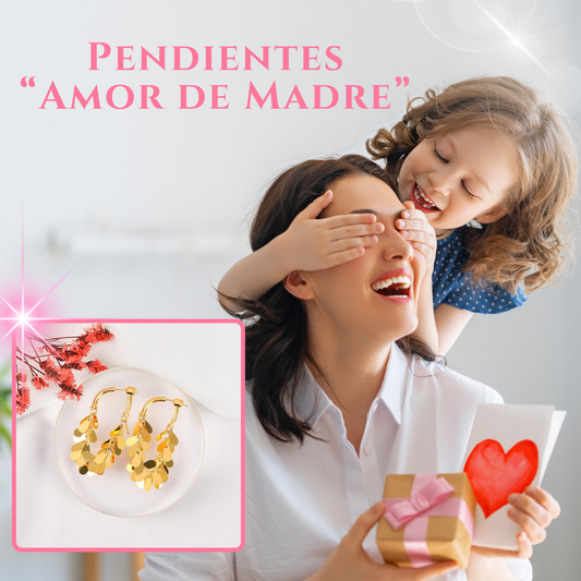 PENDIENTES AMOR DE MADRE